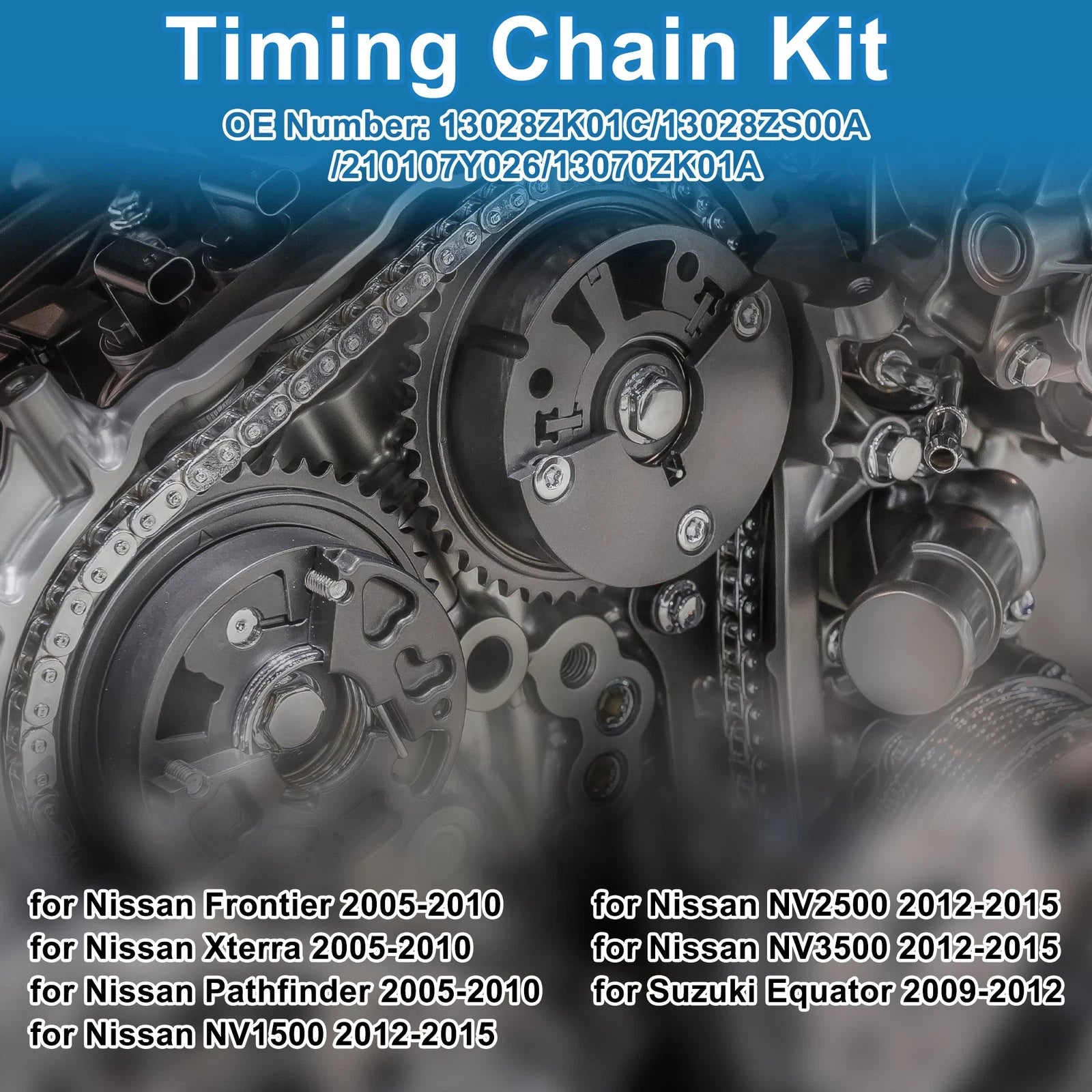 Timing Chain Kit No.13028ZS00A for Nissan NV1500 NV2500 NV3500 (2012–2015)