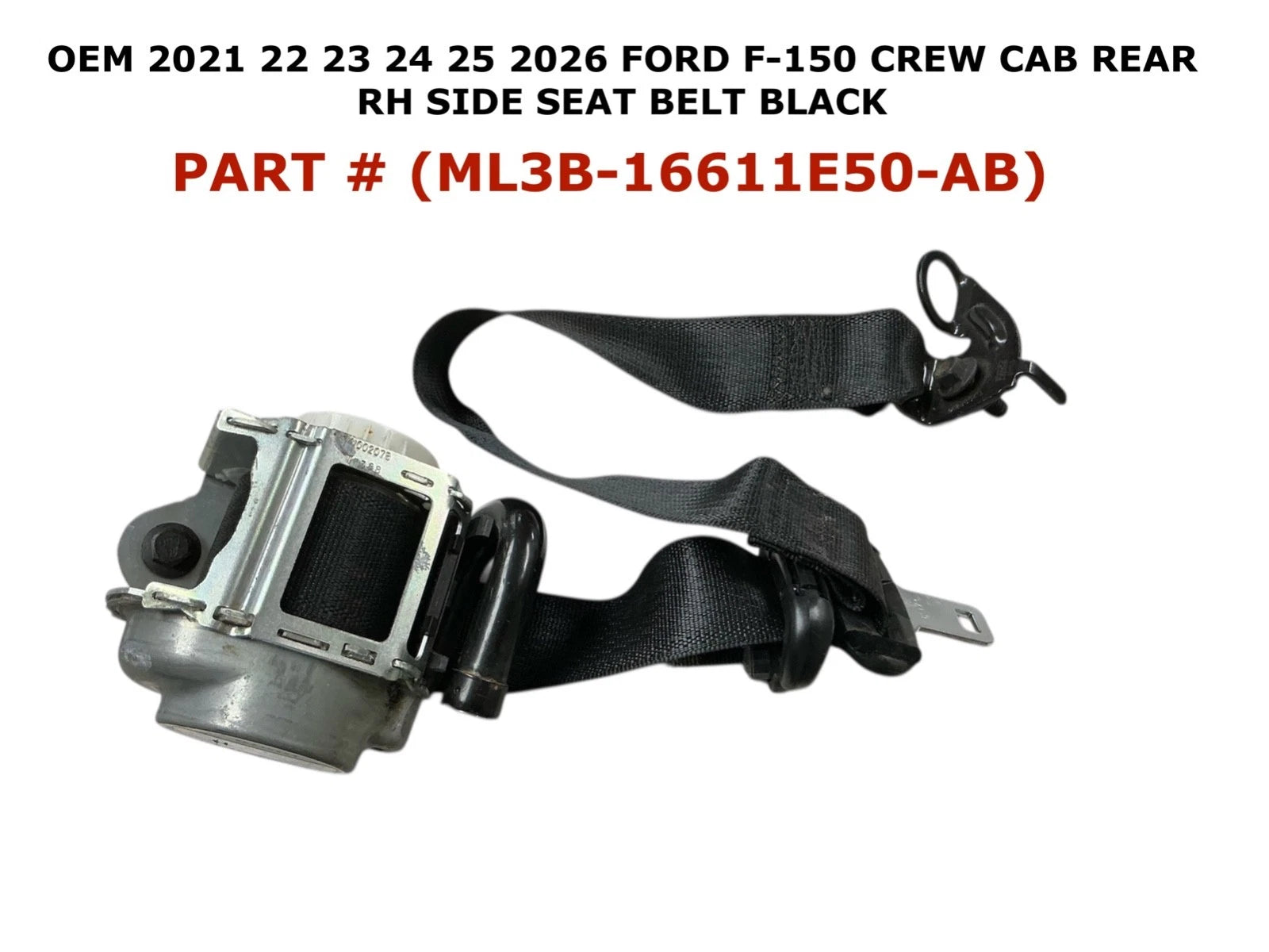 Rear Right Side Seat Belt for Ford F-150 (2021–2026) ML3B-16611E50-AB