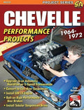 Chevelle Performance Projects Guide for Chevrolet Chevelle (1964-1972)