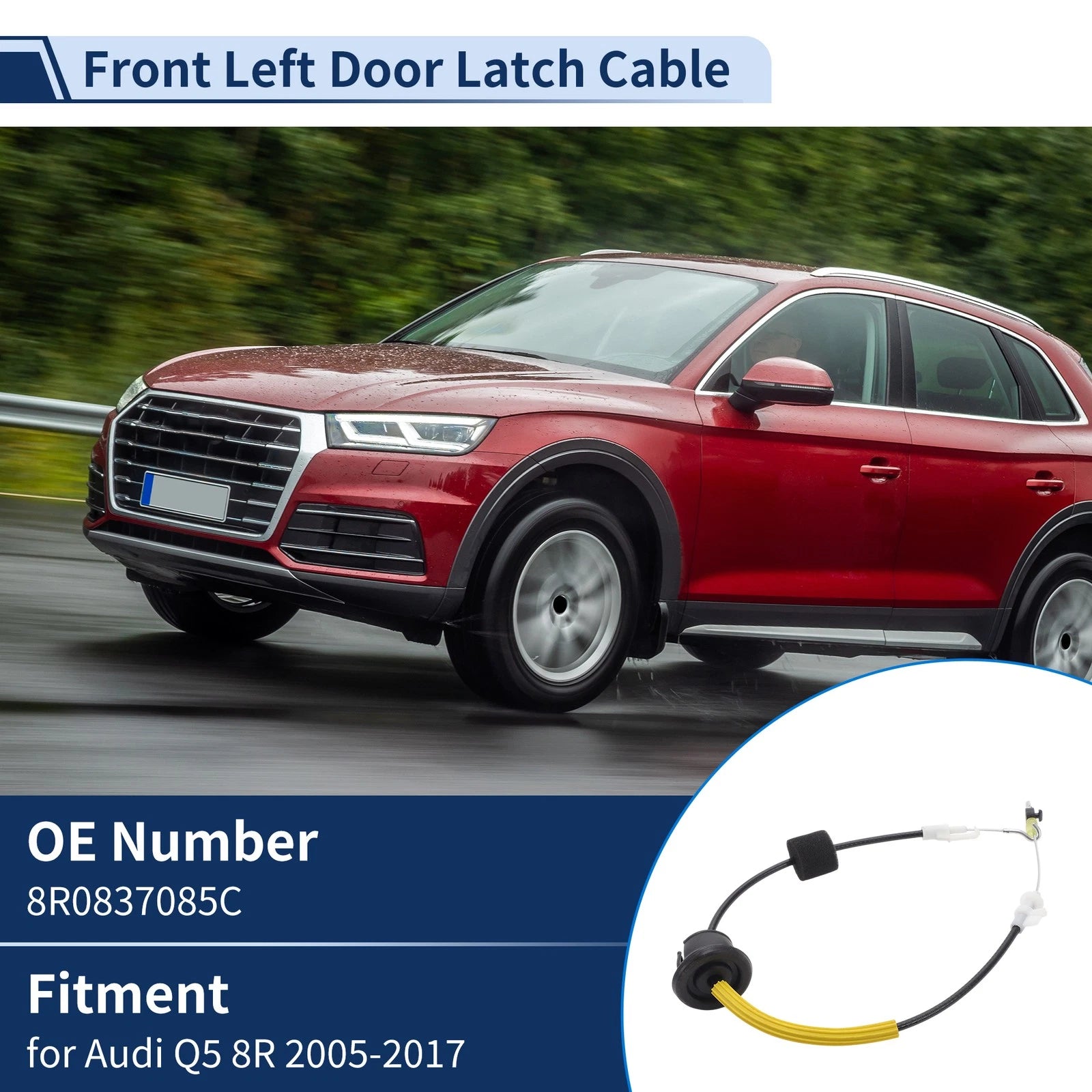 Door Latch Cable No. 8R0837085C for Audi Q5 (2005–2017) Front Left