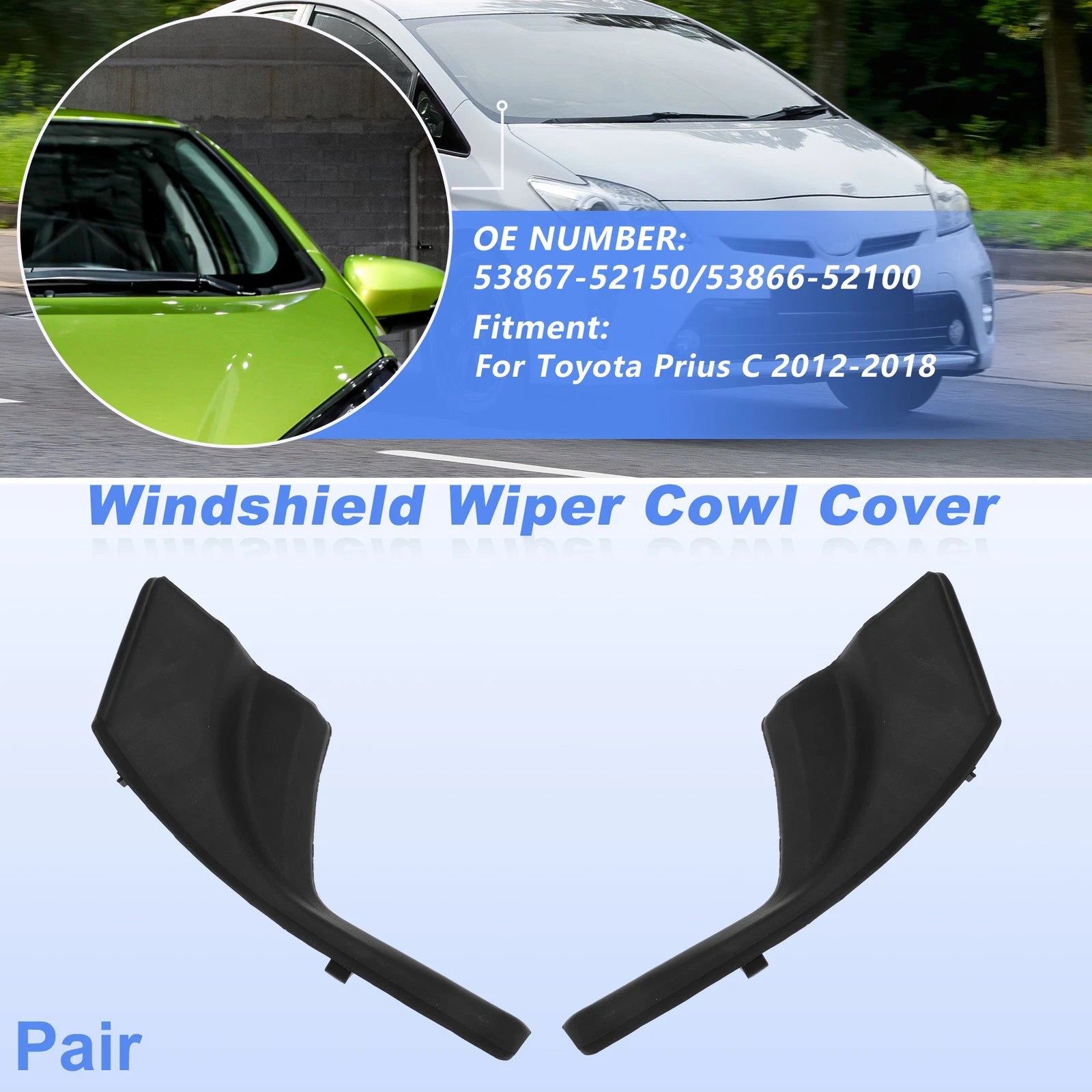 Set of 2 Windshield Cowl Replacement for Toyota Prius C (2012–2018) 53867-52150