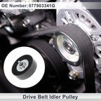 Drive Belt Idler Pulley for Volkswagen Touareg (2002–2006) No. 077903341G