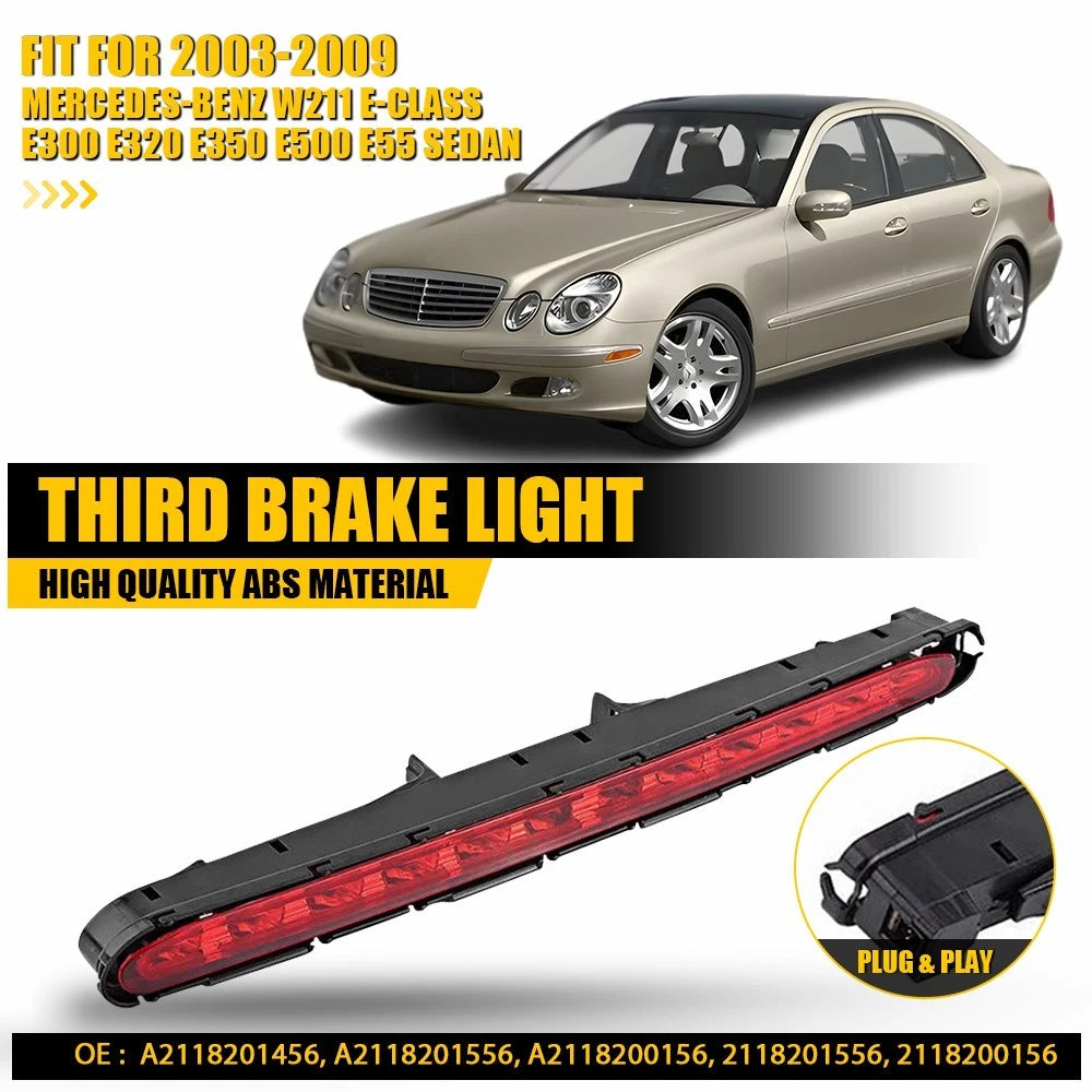 LED Rear Tail Third Stop Brake Light Lamp for Benz E-Class W211 (2003–2009)