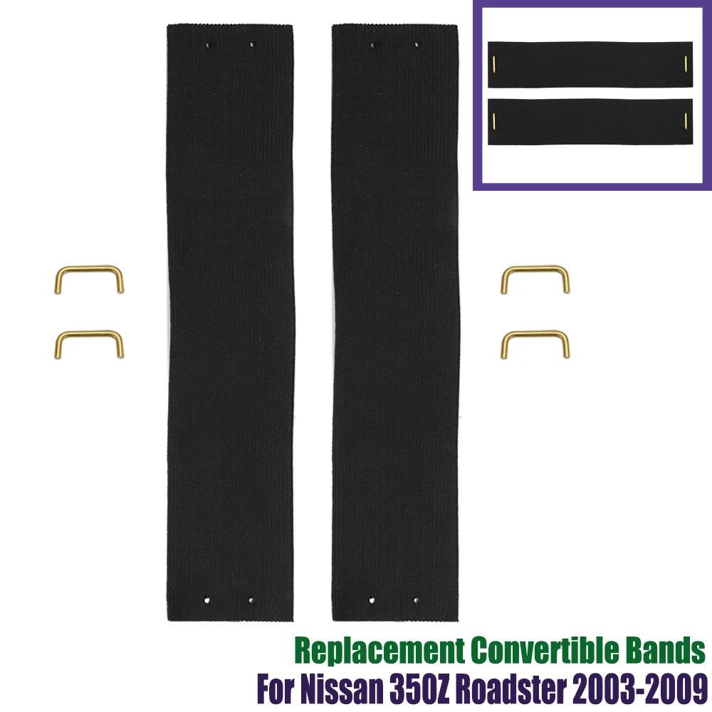 Replacement Convertible Bands for Nissan 350Z Roadster (2003–2009)