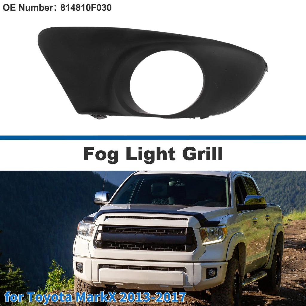 Front Right Fog Light Grill No. 814810F030 for Toyota MarkX (2013–2017)