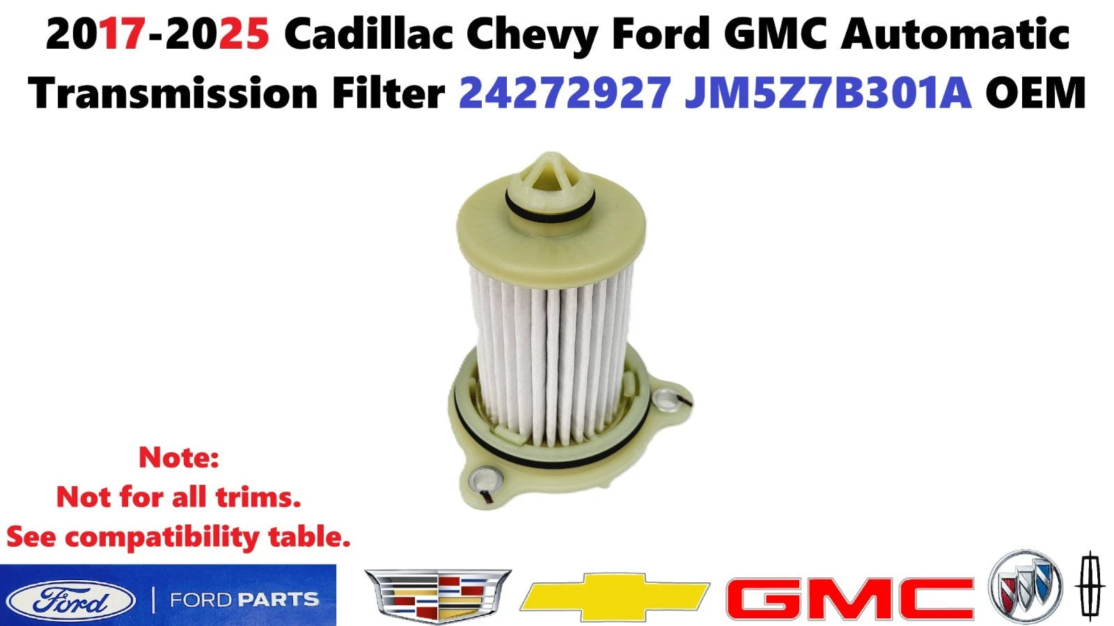 Automatic Transmission Filter for Cadillac Chevy Ford GMC (2017–2025) 24272927 JM5Z7B301A