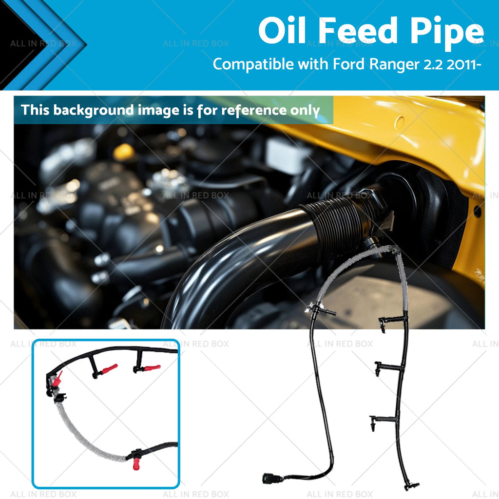 Oil Feed Pipe for Ford Ranger PX2 PX3 2.2L Diesel (2011–2015)