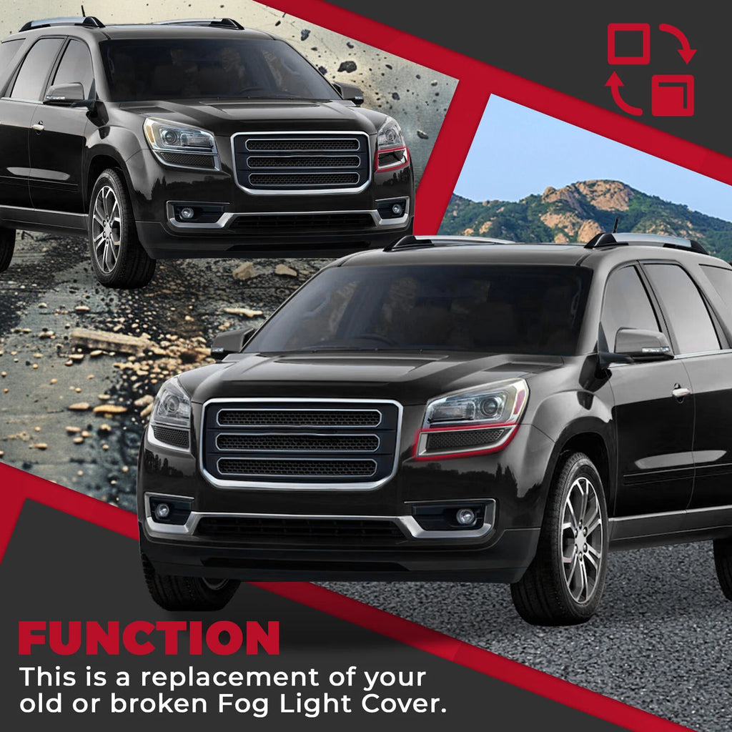 Fog Light Cover for GMC Acadia (2013-2017) with Chrome Molding