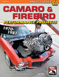 Camaro Firebird Performance Projects for Chevy Pontiac Trans Am (1970-1981)