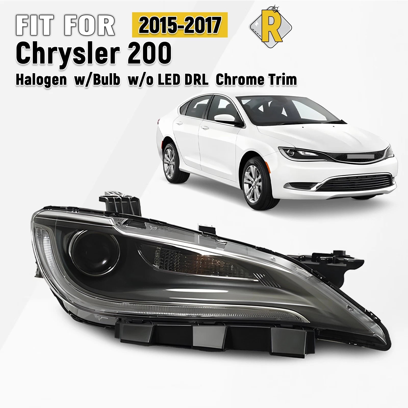 Halogen Headlight for Chrysler 200 (2015–2017) w/o DRL, Chrome Trim, Right