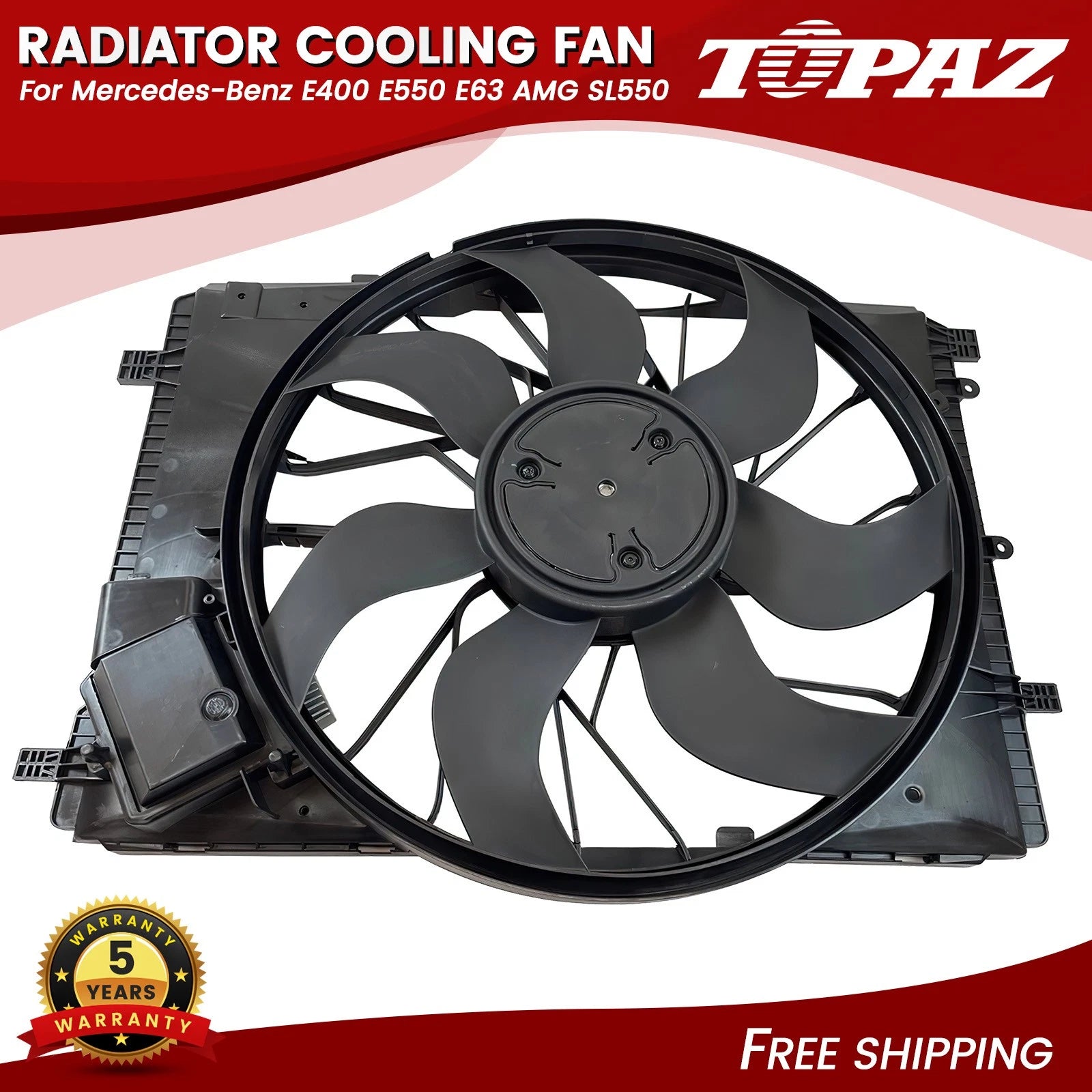 Radiator Cooling Fan for Mercedes-Benz E400 E550 E63 AMG SL550 (2010–2016)