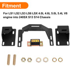 LSX LS1 LS2 LS7 Swap Motor Mount Kit for Nissan 240SX S13 S14 (1989–1998)