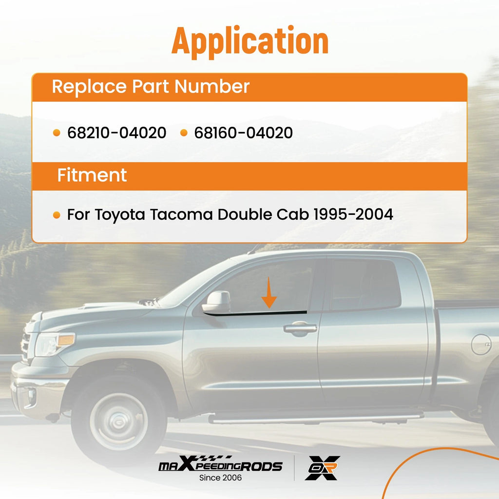 2pcs Door Belt Molding Kit for Toyota Tacoma Double Cab (1995–2004) 68160-04020