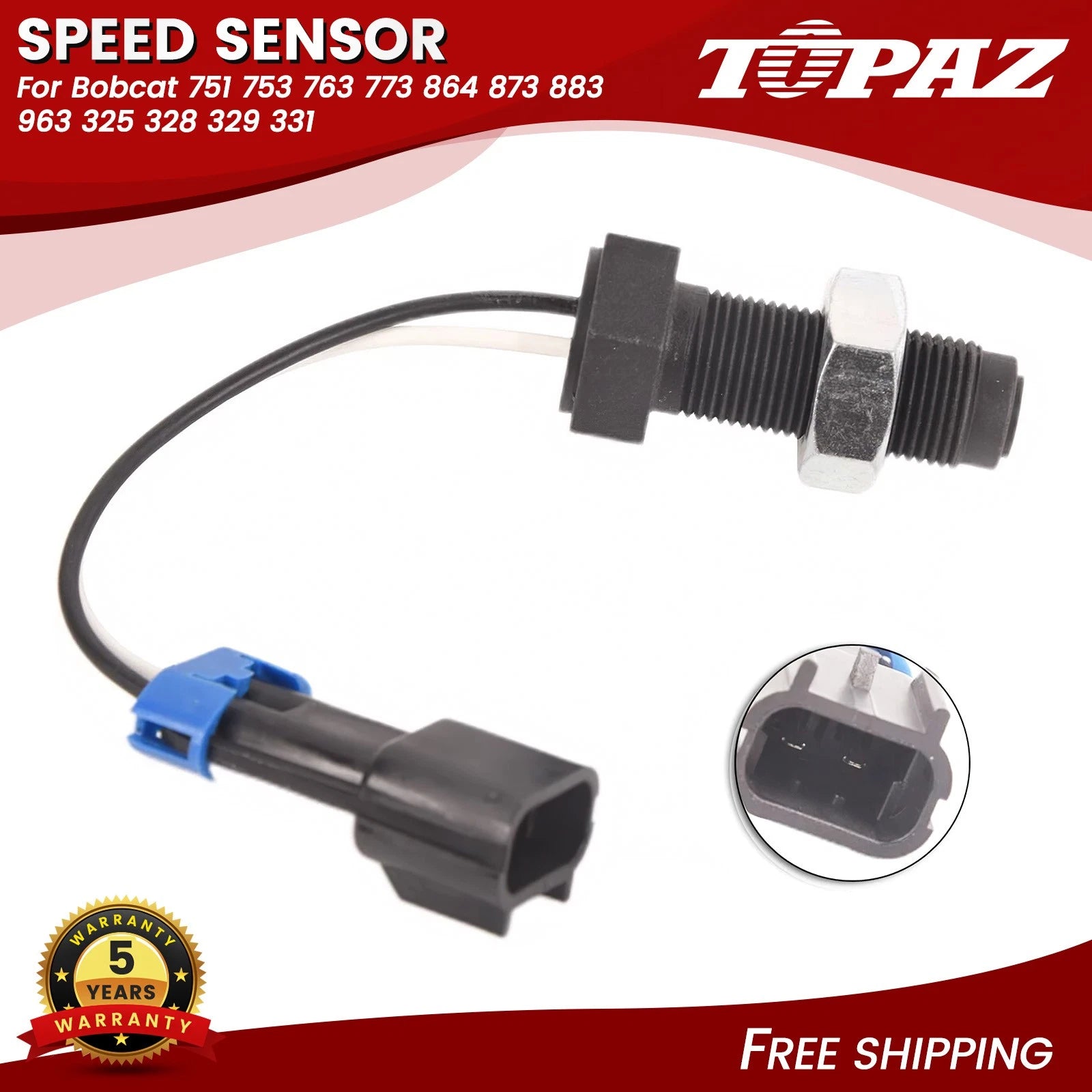 Speed Sensor for Bobcat 751 753 763 773 864 873 883 963 