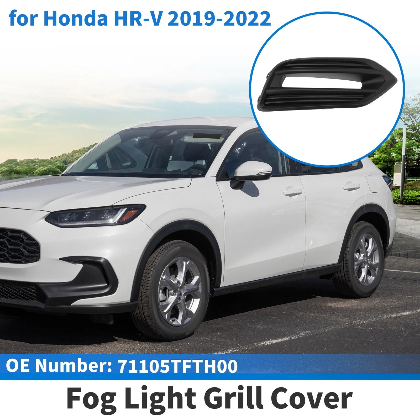 Front Right Fog Light Grill No. 71105TFTH00 for Honda HR-V (2019–2022)