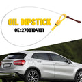 Engine Oil Dipstick for Mercedes CLA250 GLA250 (2014–2020)