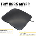 Front Bumper Tow Hook Eye Cover Cap for Nissan Murano (2015–2019)
