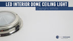 Marine LED Interior Dome Light for Boat (6")