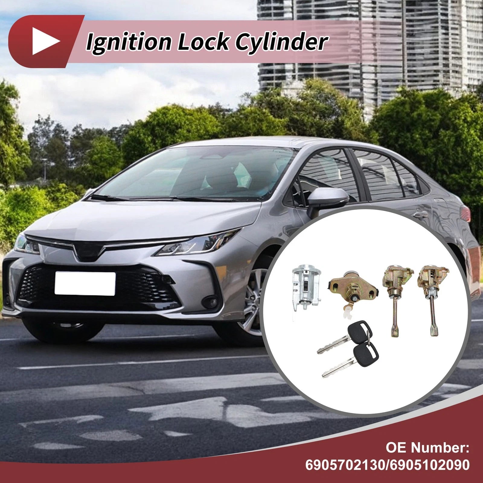 Ignition Lock Cylinder for Toyota Corolla 1.8L L4 (2003–2008) No. 6905702130/6905102090