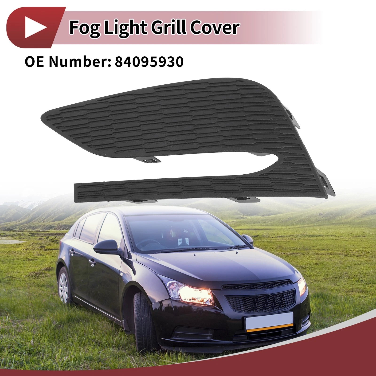 1 Pc Fog Light Grill for Chevy Cruze (2016–2018) No. 84095930