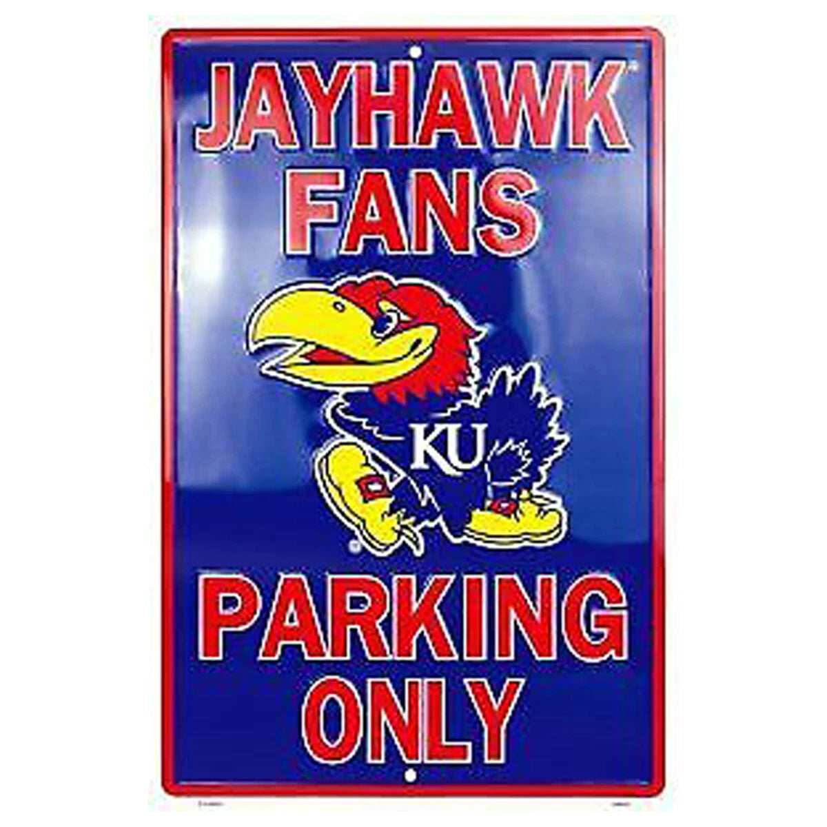 Kansas Jayhawks Fans Parking Only Sign 12 x 18