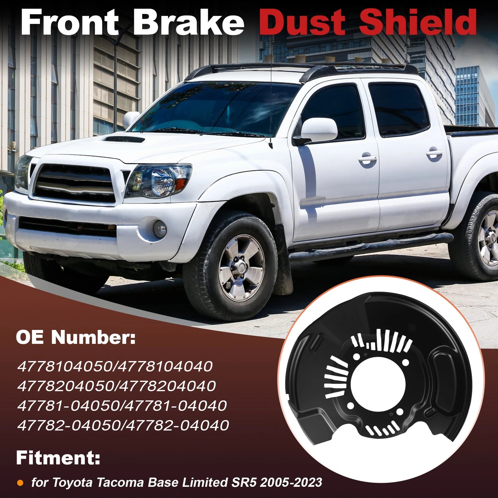 Front Left Right Brake Dust Shield for Toyota Tacoma (2005–2023) 4778104050/4778204050