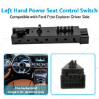 Power Seat Control Switch for Ford F150, Explorer (Driver Side)