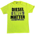 Diesel Power Plus T-Shirt for Diesel Lives Matter (Small) Neon Yellow