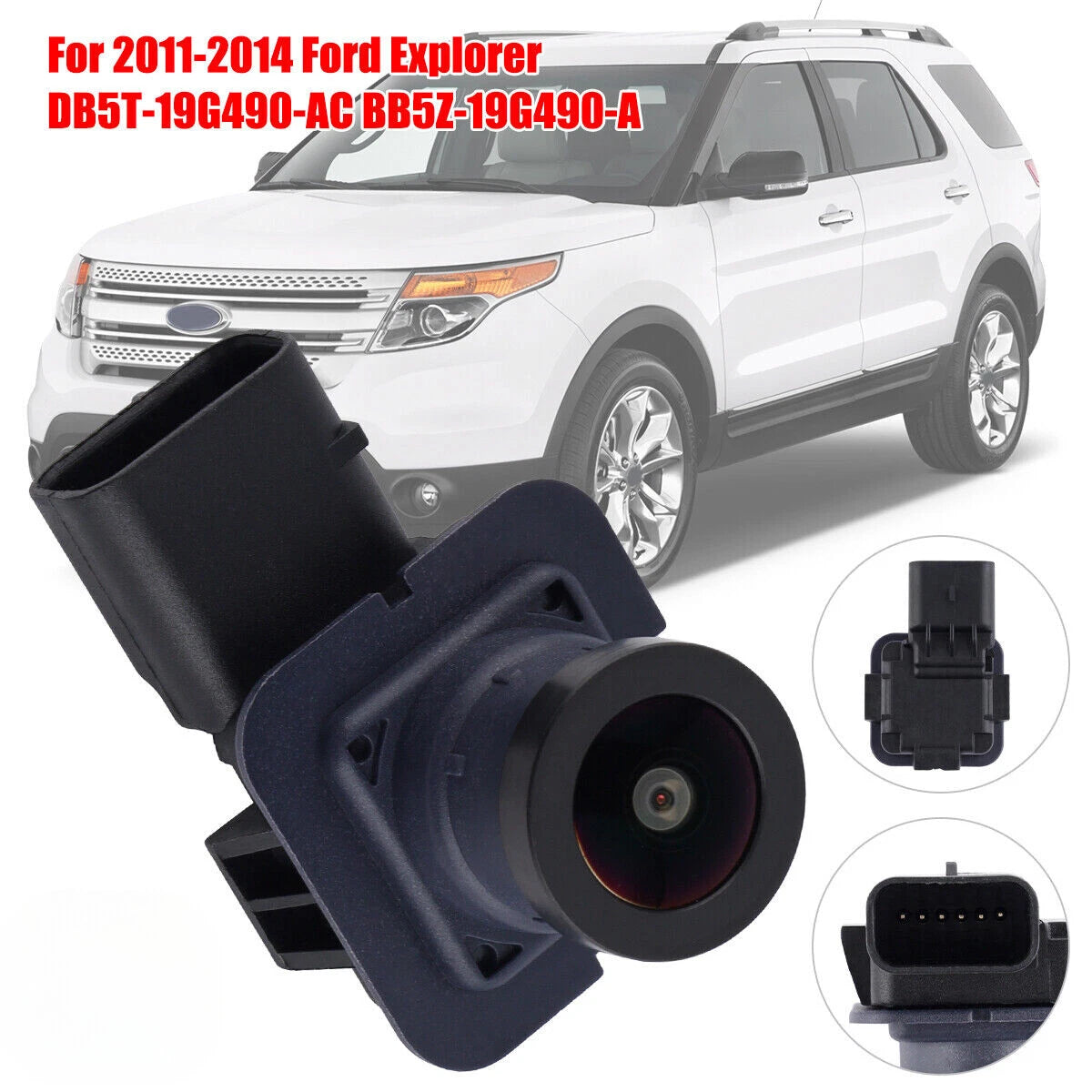 Backup Camera for Ford Explorer (2011–2014) DB5Z-19G490-A BB5Z19G490A