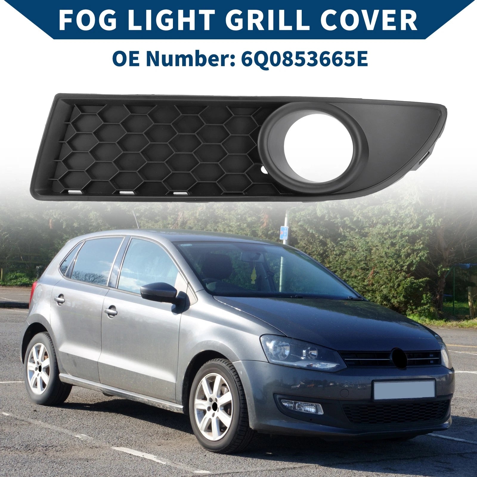1pc Fog Light Grill for Volkswagen Polo GTI (2006–2009) No. 6Q0853665E