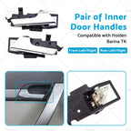 Inner Door Handle Pair for Holden Barina TK (2005–2011)