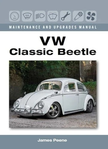 VW Classic Beetle Maintenance Guide for Volkswagen Beetle (1938-2003)