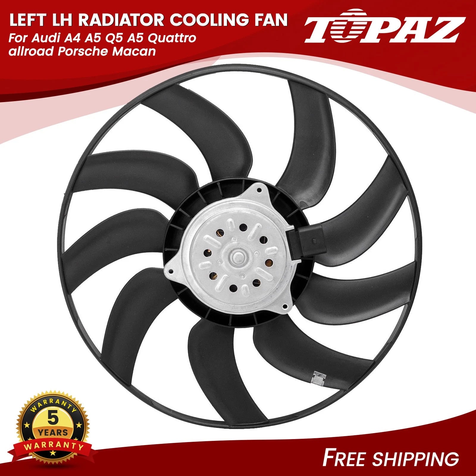 Left Radiator Cooling Fan for Audi A4 A5 Q5 A5 Quattro Porsche Macan (2010–2020)