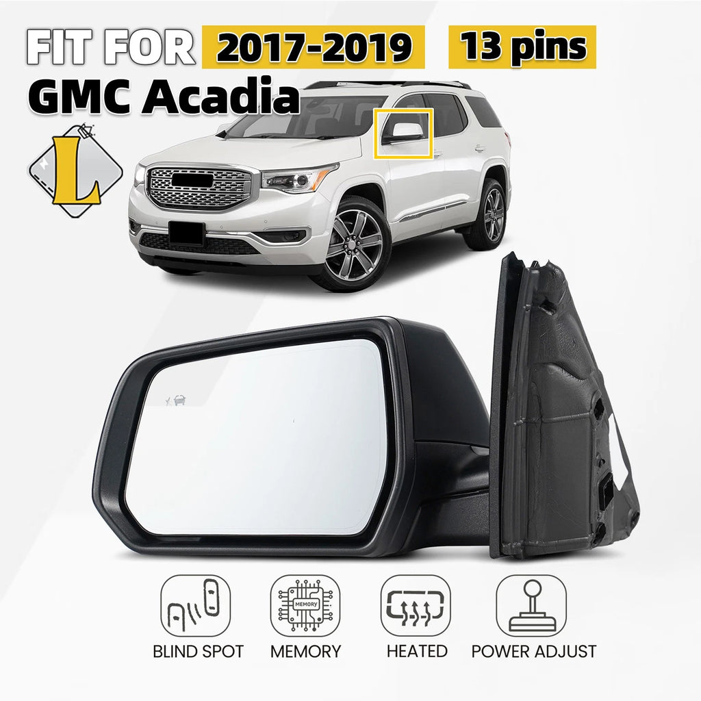 Left Side Mirror for GMC Acadia (2017–2019) Power Heated Blind Spot 13 Pins